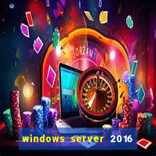 windows server 2016 download iso pt-br